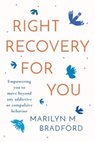 Right Recovery for You 1939261473 Book Cover
