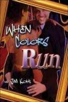 When Colors Run 1424171059 Book Cover