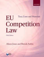 EU Competition Law: Text, Cases, and Materials 0199660328 Book Cover