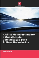 An�lise de Investimento e Quest�es de Comunica��o para Activos Rodovi�rios 6204108794 Book Cover