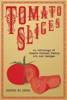 Tomato Slices 0983551987 Book Cover