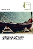 Le Destin des Vikings: L'Épopée de William (French Edition) 6207813324 Book Cover