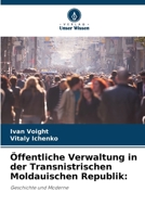 Öffentliche Verwaltung in der Transnistrischen Moldauischen Republik (German Edition) 6205534118 Book Cover