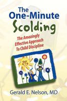 The One Minute Scolding: The Amazingly Effective New Approach to Child Discipline 0394723899 Book Cover