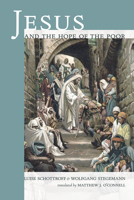 Jesus and the Hope of the Poor (Jesus Von Nazareth-Hoffnung Der Armen) 0883442558 Book Cover
