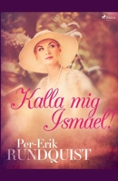 Kalla mig Ismael! null Book Cover