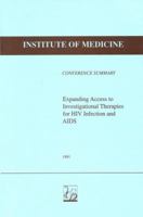Expanding Access to Investigational Therapies for HIV Infection and AIDS 0309044901 Book Cover