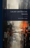 Light On Racial Issues 1024102831 Book Cover