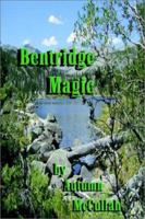 Bentridge Magic 0595239552 Book Cover