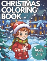 Christmas Coloring Book: Christmas Coloring Book For Kids B0CJSTGZGX Book Cover
