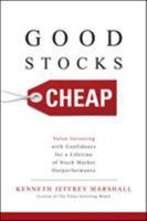 Good Stocks Cheap: Value Investing with Confidence for a Lifetime of Stock Market Outperformance 125983607X Book Cover