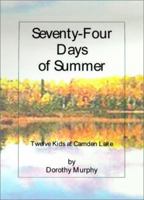 Seventy-Four Days of Summer 0967850495 Book Cover