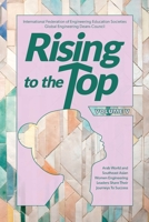 Rising to the Top: Volume 5: Arab World and Southeast Asian Women Engineering Leaders Share Their Journeys to Professional and Personal Success 1300946172 Book Cover