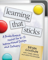 Learning That Sticks: A Brain-Based Model for K-12 Instructional Design and Delivery 1416629106 Book Cover