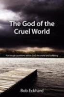 The God of the Cruel World 0955679508 Book Cover