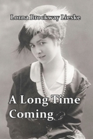 A Long Time Coming 0692334785 Book Cover