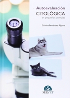 Autoevaluación citológica en pequeños animales (Spanish Edition) 8494244906 Book Cover