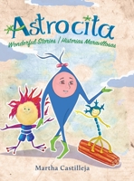 Astrocita: Wonderful Stories/Historias Maravillosas 0228849047 Book Cover
