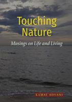 Touching Nature: Musings on Life and Living 0648058700 Book Cover