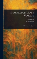 Shackleton's Last Voyage 1023589362 Book Cover