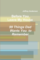 Before You Leave My House 1312774932 Book Cover
