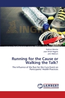 Running for the Cause or Walking the Talk? 3659531111 Book Cover