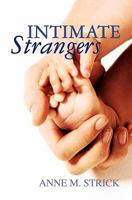 Intimate Strangers 1453776257 Book Cover