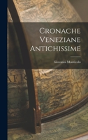 Cronache Veneziane Antichissime... 1018658262 Book Cover
