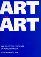 Art as Art: The Selected Writings of Ad Reinhardt 0520076702 Book Cover
