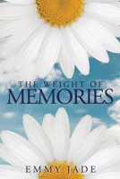 The Weight of Memories 0578509032 Book Cover