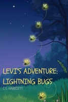 Levi's Adventure: Lightning Bugs B0FZS3LJQQ Book Cover