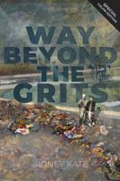 Way Beyond The GRITS – Special Color Edition: A Historical Saga of the Antics of a Girl Raised in the South in the 50s, 60s and 70s B0F1XZFZH8 Book Cover