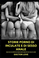 Storie porno di inculate e di sesso anale: raccolta spinta di racconti erotici di culi e ano (Raccolta Di Racconti Erotici E Di Storie Amatoriali. ... Eccitanti, Vietate) B08P2BG1MF Book Cover