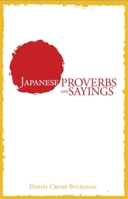 Japanese Proverbs and Sayings 0806110821 Book Cover