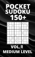Pocket Sudoku 150+ Puzzles: Medium Level with Solutions - Vol. 11 B098W8PQCD Book Cover