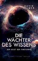 Die Wächter des Wissens: Der Geist der Finsternis 3740713585 Book Cover