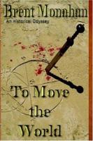 To Move the World 1595071148 Book Cover