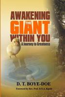 Awakening the Giant within You: A Journey to Greatness 1720567816 Book Cover