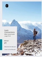 Faith Connections Adult Bible Study Guide Large Print (Dec/Jan/Feb 2021) 0834140950 Book Cover