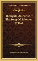 Thoughts on parts of the Song of Solomon 1164002996 Book Cover