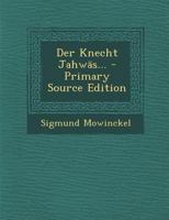 Der Knecht Jahwäs... 1294083716 Book Cover