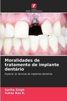 Moralidades de tratamento de implante dentário (Portuguese Edition) 6208069211 Book Cover