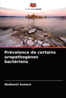 Pr�valence de certains uropathog�nes bact�riens 6204042173 Book Cover