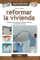 Reformar la vivienda: Planificación y obras clave para renovar y revalorizar su casa (Spanish Edition) B0H114JVW6 Book Cover