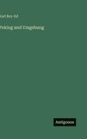 Peking und Umgebung 356319775X Book Cover