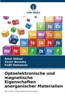 Optoelektronische und magnetische Eigenschaften anorganischer Materialien 620925750X Book Cover