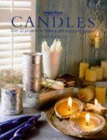 Candles: Over 20 Projects for Making and Displaying Candles (Inspirations Series) 1859674488 Book Cover
