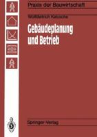 Gebaudeplanung Und Betrieb: Einfluss Der Gebaudeplanung Auf Die Wirtschaftlichkeit Von Betrieben 3642934579 Book Cover