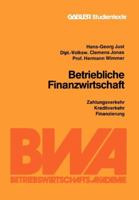 Betriebliche Finanzwirtschaft: Zahlungsverkehr, Kreditverkehr, Finanzierung 3409017690 Book Cover
