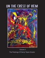 On the Crest of REM: Paintings of Darryl Taylor Kravitz 1467948519 Book Cover